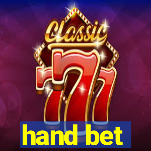 hand bet